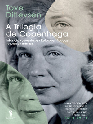 cover image of A Trilogia de Copenhaga--Infância; Juventude; Relações Tóxicas